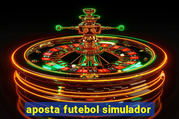 aposta futebol simulador